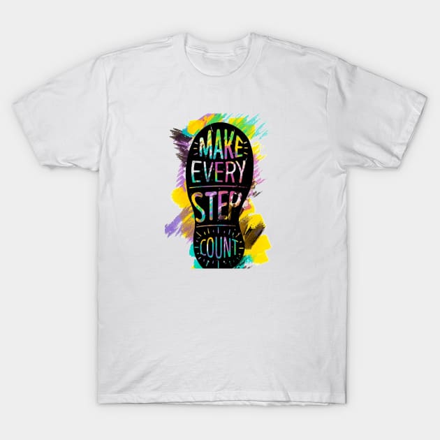 Positive Saying T-Shirt by carolmamador